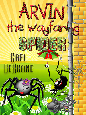 cover image of Arvin the Wayfaring Spider